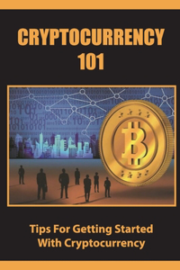 Cryptocurrency 101