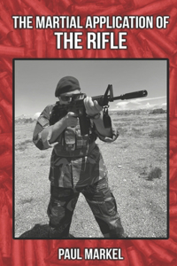 Martial Application of the Rifle