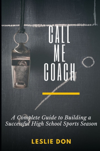 Call Me Coach ________