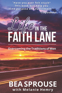 Life in the Faith Lane