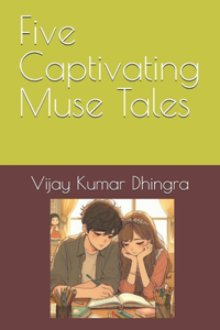 Five Captivating Muse Tales
