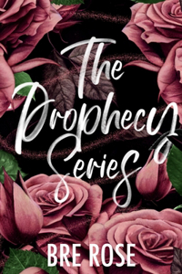 The Prophecy Series