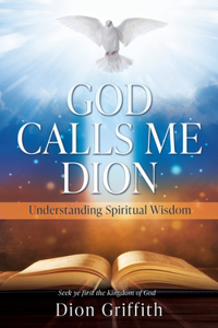 God Calls Me Dion