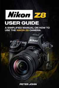 Nikon Z8 User Guide
