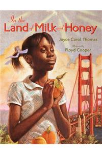 In the Land of Milk and Honey