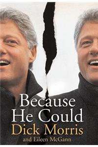 Because He Could