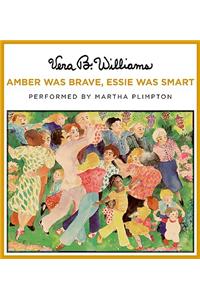 Amber Was Brave, Essie Was Smart