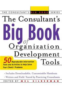 The Consultant's Big Book of Organization Development Tools