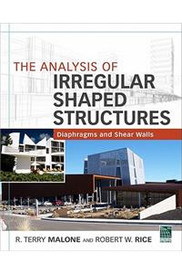 The Analysis of Irregular Shaped Structures Diaphragms and Shear Walls