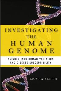 Investigating the Human Genome