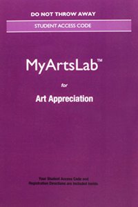 New Myartslab Without Pearson Etext -- Standalone Access Card -- For Art Appreciation