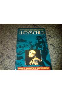Lucy's Child: The Discovery of a Human Ancestor (Penguin Press Science)