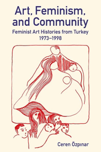 Art, Feminism, and Community