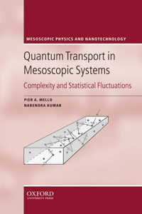 Quantum Transport in Mesoscopic Systems