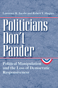 Politicians Don't Pander