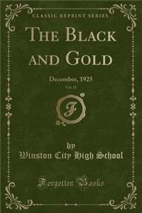 The Black and Gold, Vol. 15: December, 1925 (Classic Reprint)