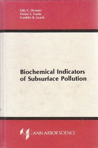 Biochemical Indicators Of Subsurface Pollution