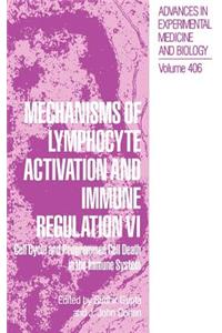 Mechanisms of Lymphocyte Activation and Immune Regulation VI