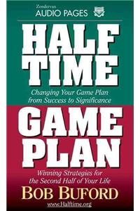 Halftime and Game Plan