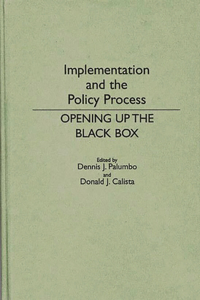 Implementation and the Policy Process