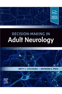 Decision-Making in Adult Neurology