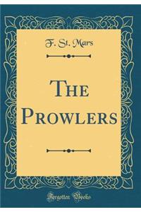 The Prowlers (Classic Reprint)