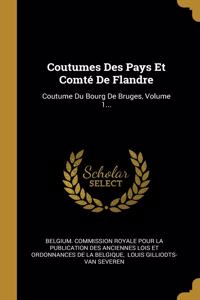 Coutumes Des Pays Et Comté de Flandre