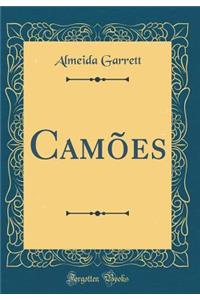 CamÃµes (Classic Reprint)