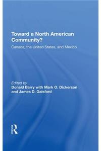 Toward a North American Community?