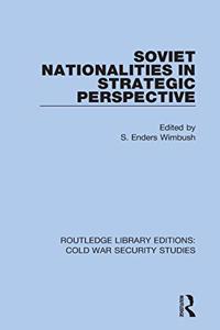 Soviet Nationalities in Strategic Perspective