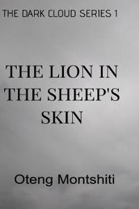 dark cloud series 1, The lion in the sheep's skin