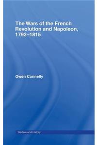 The Wars of the French Revolution and Napoleon, 1792-1815