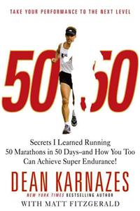 50 50 Secrets I Learned Running 50 Marathons in 50 Days