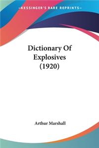 Dictionary Of Explosives (1920)