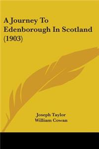 Journey To Edenborough In Scotland (1903)