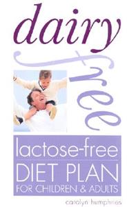 Dairy-Free, Lactose-Free Diet Plan