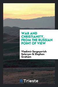 War and Christianity, from the Russian point of view