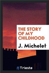 Story of My Childhood