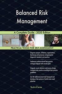 Balanced Risk Management A Complete Guide - 2020 Edition