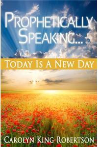 Prophetically Speaking