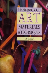 Handbook of Art Materials and Techniques Paperback â€“ 1 January 2000