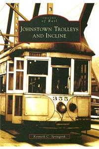 Johnstown Trolleys and Incline