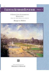ESSENTIAL KEYBOARD REPERTOIRE 8 MNIATRS: 95 Early / Late Intermediate Miniatures, One or Two Pages in Lenght, Baroque to Modern