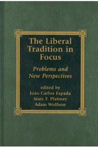 The Liberal Tradition in Focus