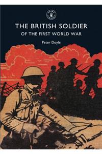 The British Soldier of the First World War
