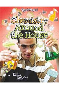 Chemistry Around the House
