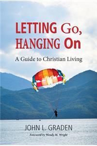 Letting Go, Hanging on