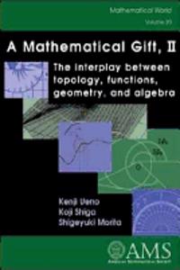 A Mathematical Gift, Volume 2