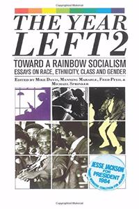 The Year Left Volume 2, Toward a Rainbow Socialism
