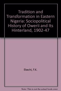 Tradition and Transformation in Eastern Nigeria